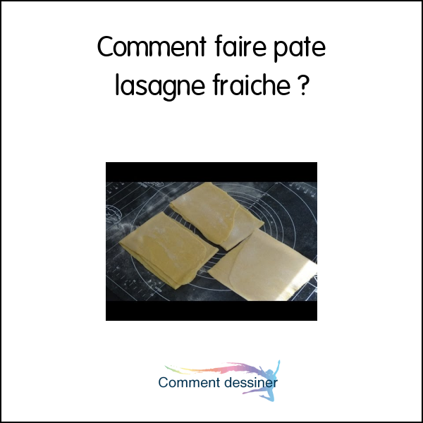 Comment faire pate lasagne fraiche